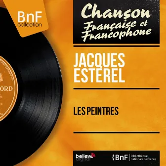 Les peintres (feat. Jacques Lasry et son orchestre) [Mono version] by Jacques Estérel