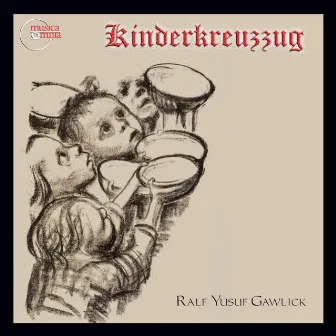 Gawlick: Kinderkreuzzug, Op. 13 by Valerie J. Becker