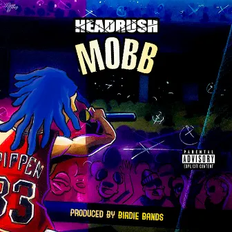 Mobb by HeadRu$h