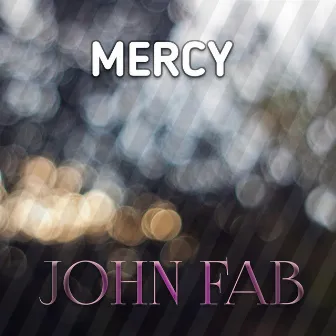 Mercy by John fab