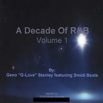 A Decade of R&B, Vol. 1 by Geno 