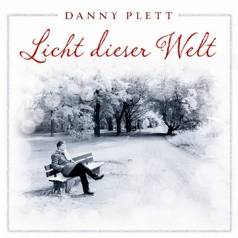 Licht dieser Welt by Danny Plett