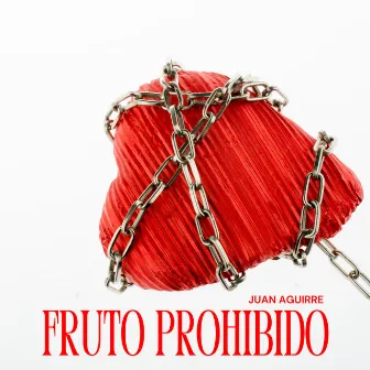 Fruto Prohibido by Juan Aguirre