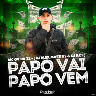 Papo Vai Papo Vem by Dj KR1