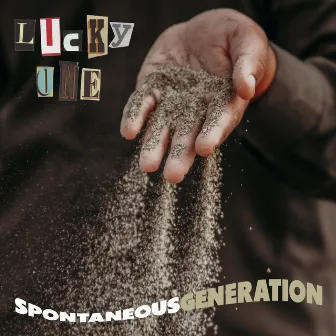 Lucky One by Spontaneous Generation