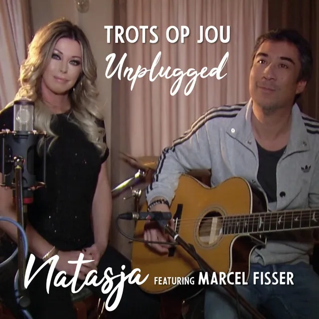 Trots op jou (unplugged)