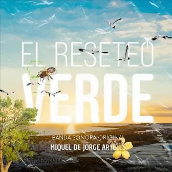 El Reseteo Verde (Banda Sonora Original) by Miquel de Jorge Artells