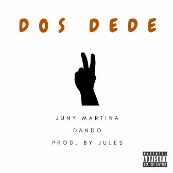 Dos Dede by Juny Martina