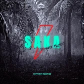 Saka by El-Kay MusiQ