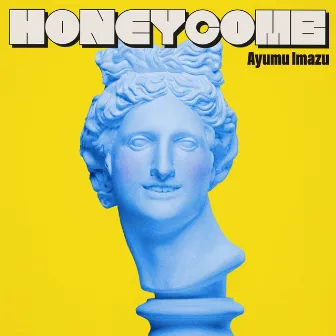 HONEYCOMB by Ayumu Imazu