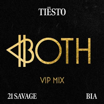 BOTH (Tiësto's VIP Mix) by BIA