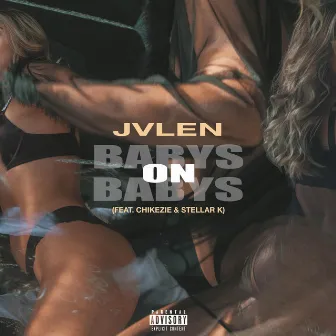 Babys on Babys by JVLEN