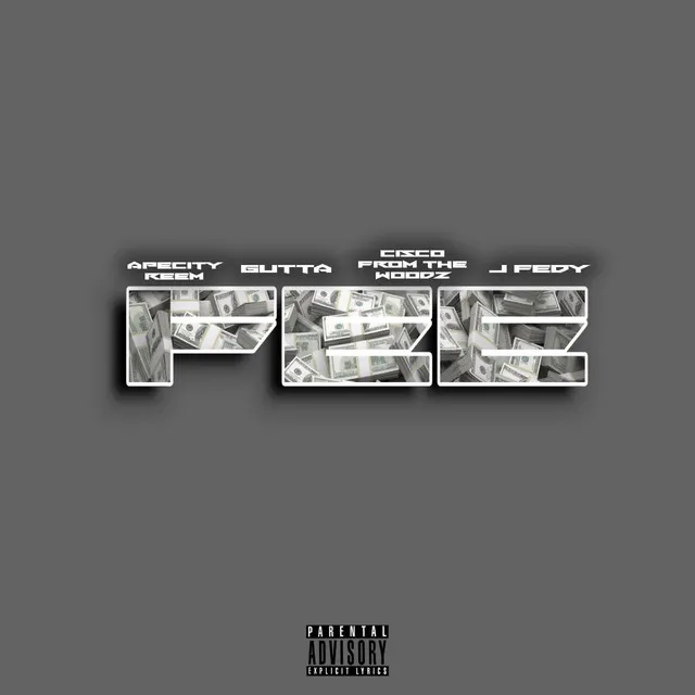 Fee (feat. J Fedy, Gutta & Cisco from the Woodz)