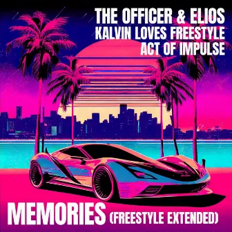 Memories (Freestyle Extended) by Kalvin Loves Freestyle