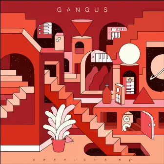 Sessions by Gangus