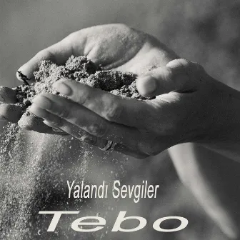 Yalandı Sevgiler by Tebo