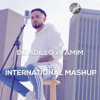 International Mashup by Tamim