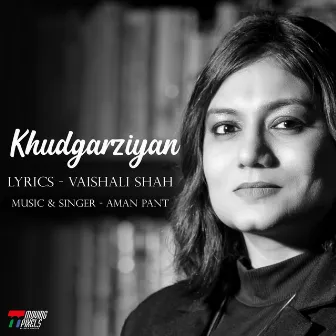 Khudgarziyan by Aman Pant