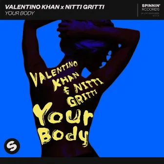 Your Body by Valentino Khan