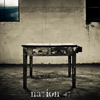 Nation 47 by Supercraft