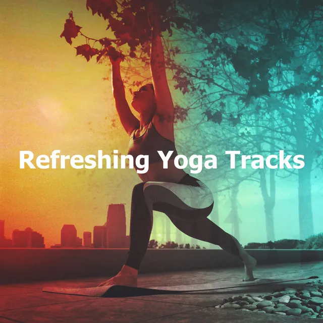 Refreshing Yoga Tracks