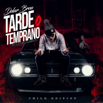 Tarde o Temprano by Dolar Brou