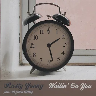 Waitin' on You by Rusty Young