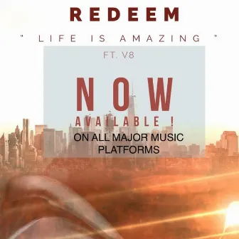 Life Is Amazing by Redeem