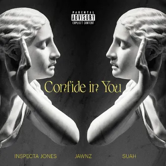 Confide in You by JAWNZ