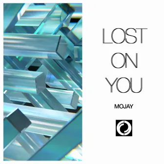 Lost On You by Mojay