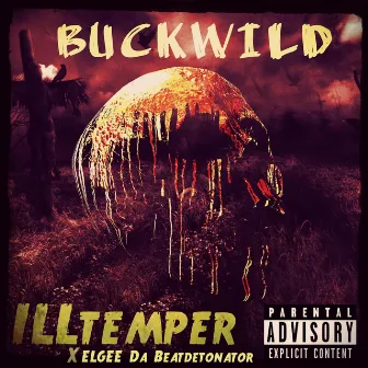 Buckwild by Elgee Da Beatdetonator