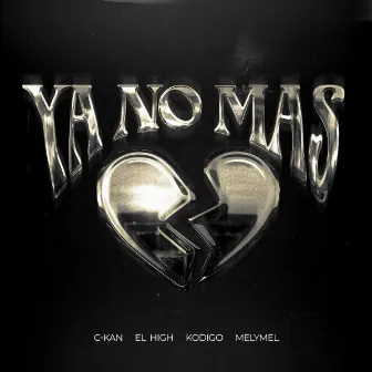 YA NO MAS by Kodigo