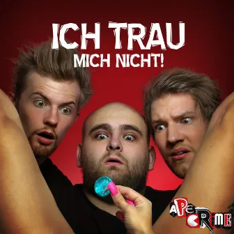 Ich trau mich nicht by Apecrime