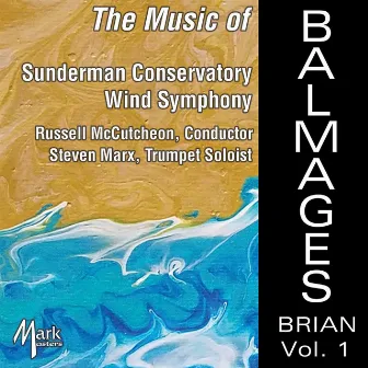 The Music of Brian Balmages, Vol. 1 by Russell McCutcheon