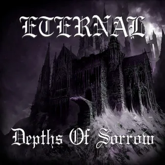 Depths Of Sorrow by ETERNAL