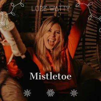 Mistletoe by Lore Watty