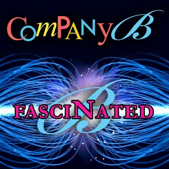 Fascinated (Re-Recorded / Remastered) by Company B