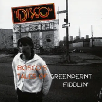 Bosco's Tales Of Greenpernt Fiddlin by Bosco