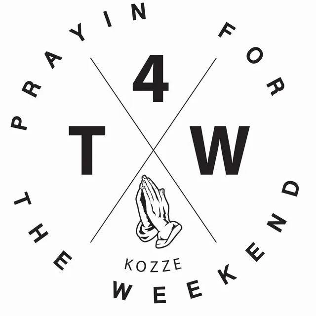 Prayin' for the Weekend