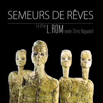 Semeurs de rêves by Chris Hayward