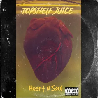 Heart N Soul by TopShelf Juice