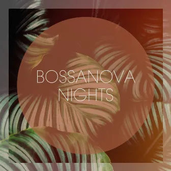 Bossanova Nights by 