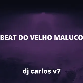 BEAT DO VELHO MALUCO by MANDELÃO FUTURISTA OFC