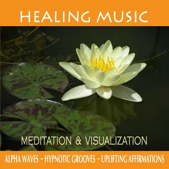 Healing Music by Byron Brizuela