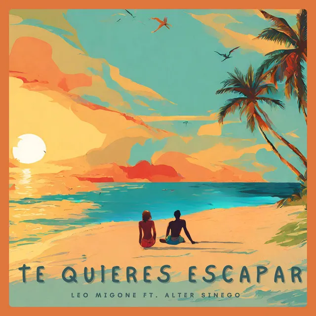 Te Quieres Escapar