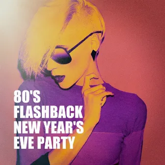 80's Flashback New Year's Eve Party by Happy New Year