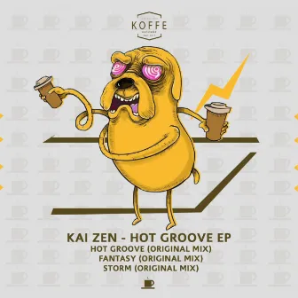 Hot Groove Ep by Kai Zen