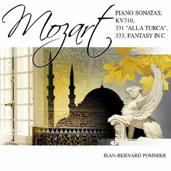 Mozart: Piano Sonatas, K. 310, K. 331 