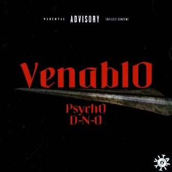 Venablo by Psycho D-N-O