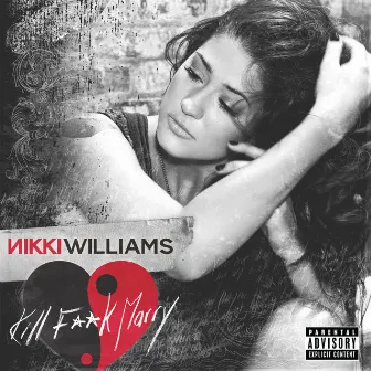 Kill F**k Marry by Nikki Williams